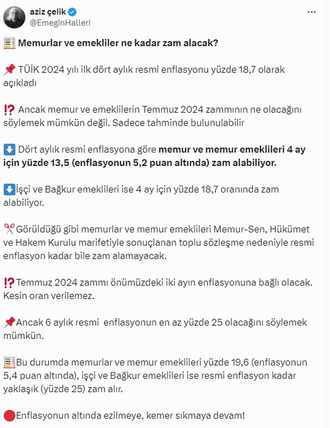 TÜİK tarafndan dün açıklanan enflasyon rakamları sonrasında memur ve emekli maaşlarındaki 4 aylık zam oranı belli olurken çalışma hayatı uzmanı Prof. Dr. Aziz Çelik, emekli ve memurları bekleyen tehlikeyi açıkladı.