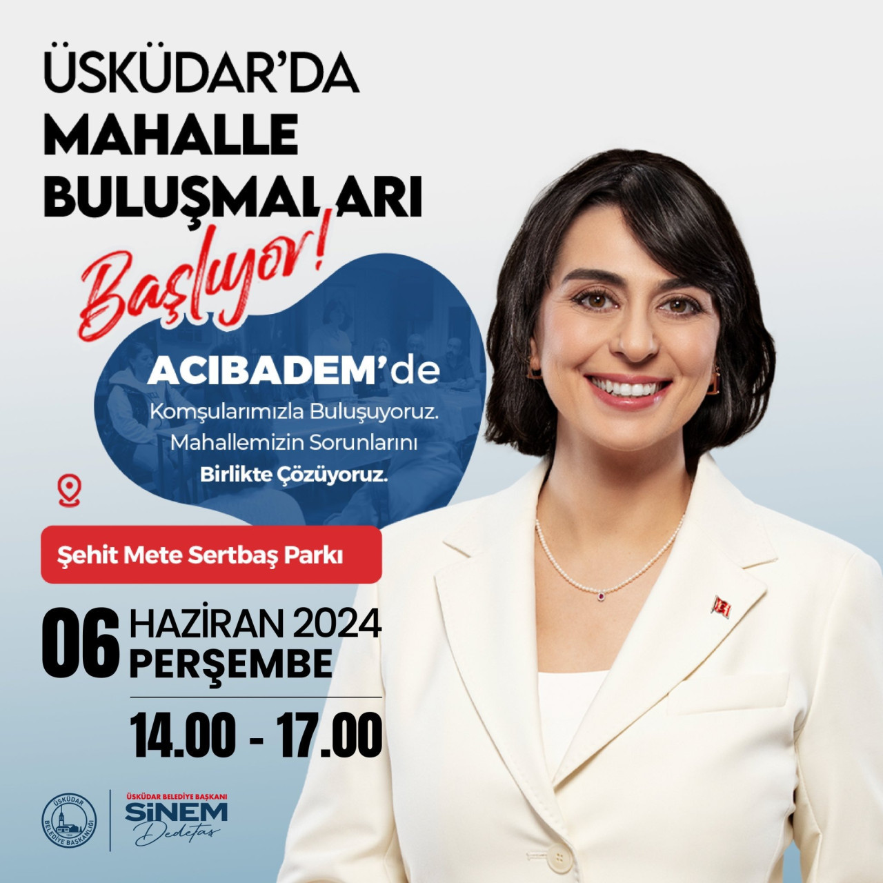 Üsküdar Belediye Başkanı Sinem Dedetaş’ın seçim vaatlerinden biri olan ''Mahalle Buluşmaları''nın ilki Acıbadem Mahallesi’nde gerçekleşecek.