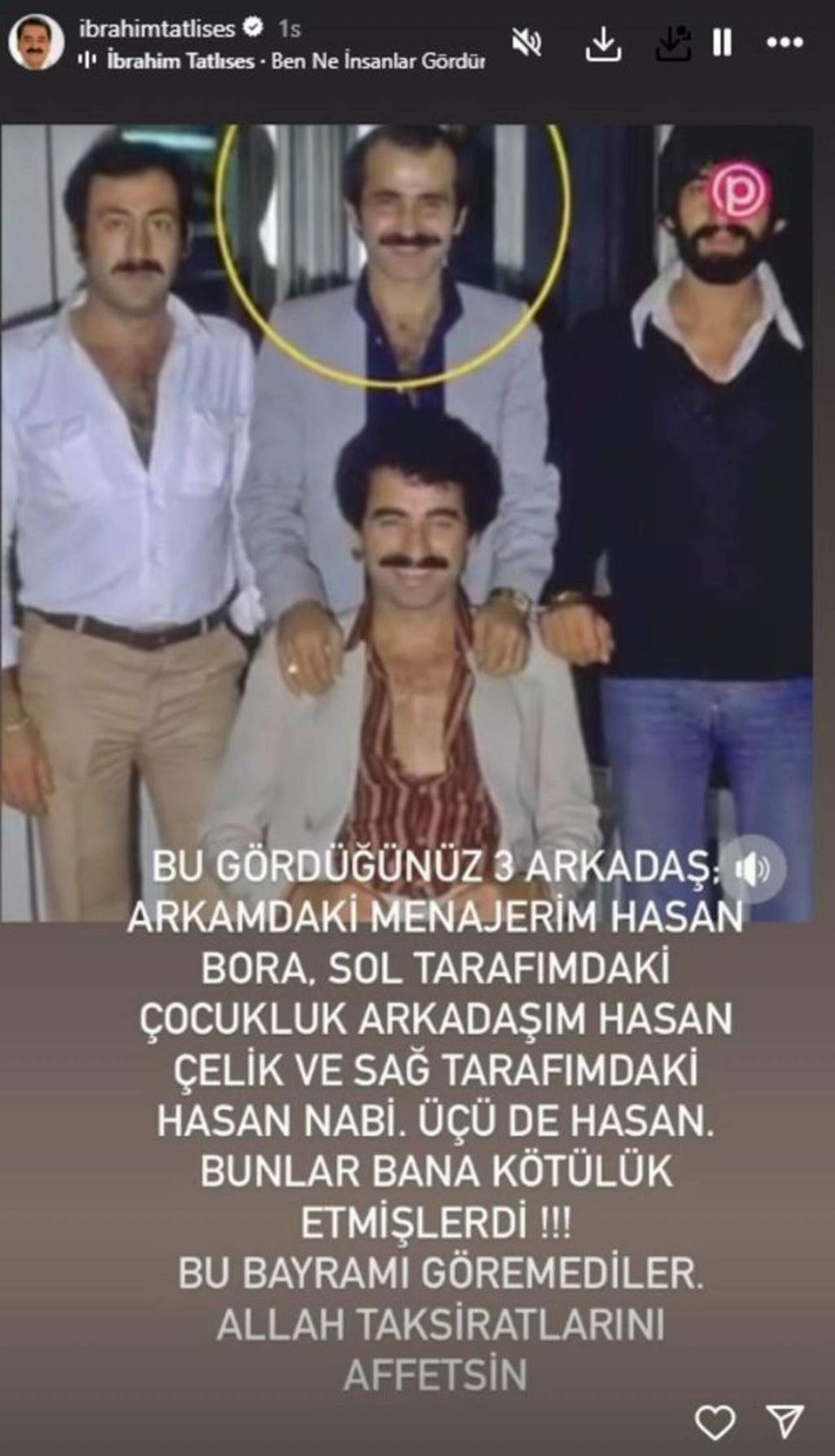 Ünlü türkücü İbrahim Tatlıses "bunlar bana kötülük etmişlerdi" dediği kişileri tek tek sosyal medyada ifşa etti.
