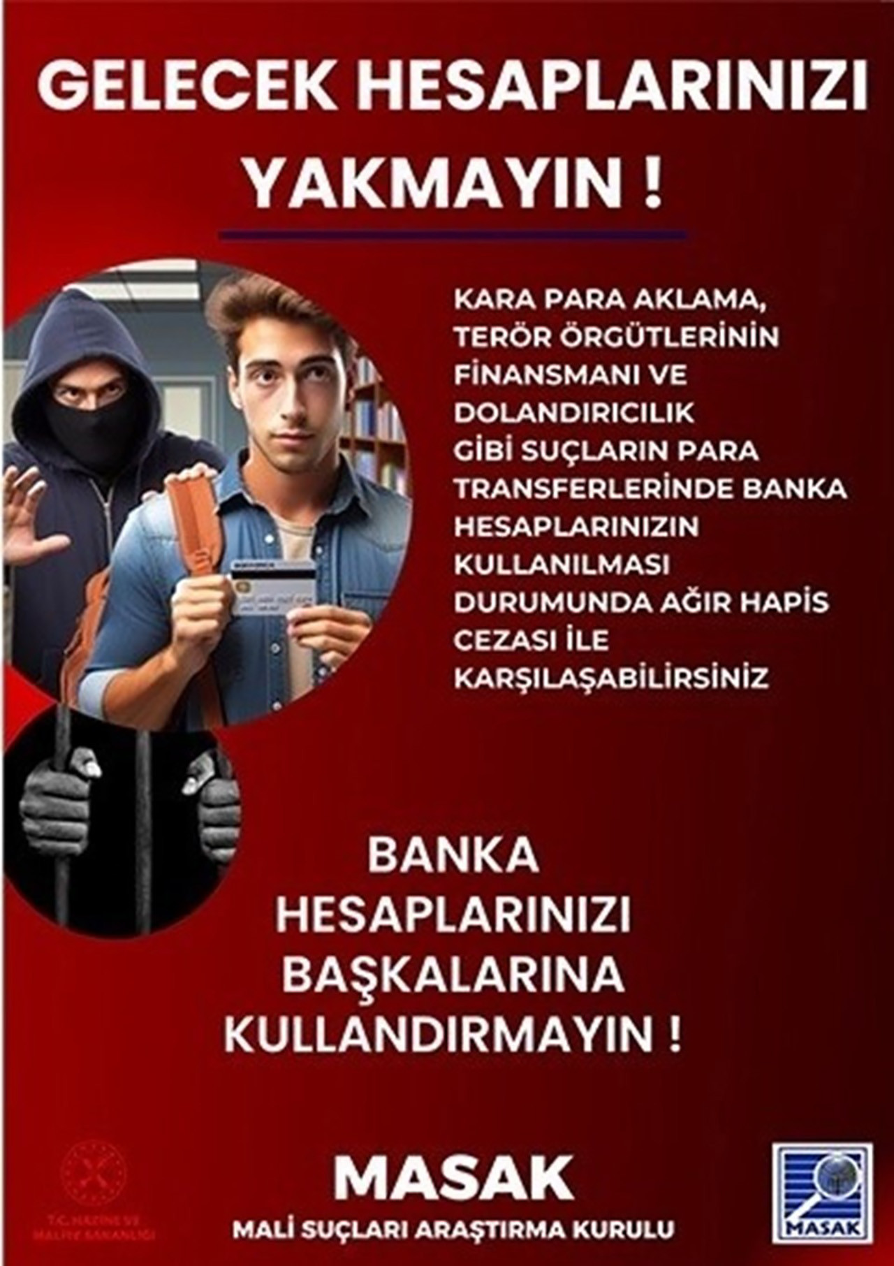 Yükseköğretim Kurulu (YÖK) öğrencilerin banka hesaplarını yasa dışı kullanmamaları konusunda uyarıda bulundu. ''Gelecek hesaplarınızı yakmayın'' yazılı afişler, üniversitelere asılacak.