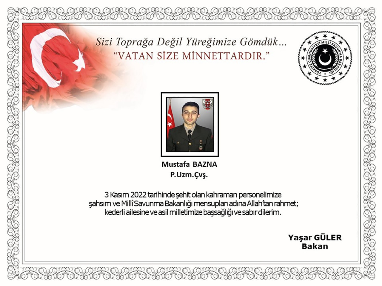 Milli Savunma Bakanlığı, Irak'ın kuzeyinde 3 Kasım 2022 tarihinde şehit olan askerin naaşına ulaşıldığını açıkladı.