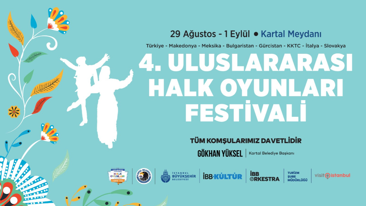 4. Uluslararası Halk Oyunları Festivali Kartal’da başlıyor